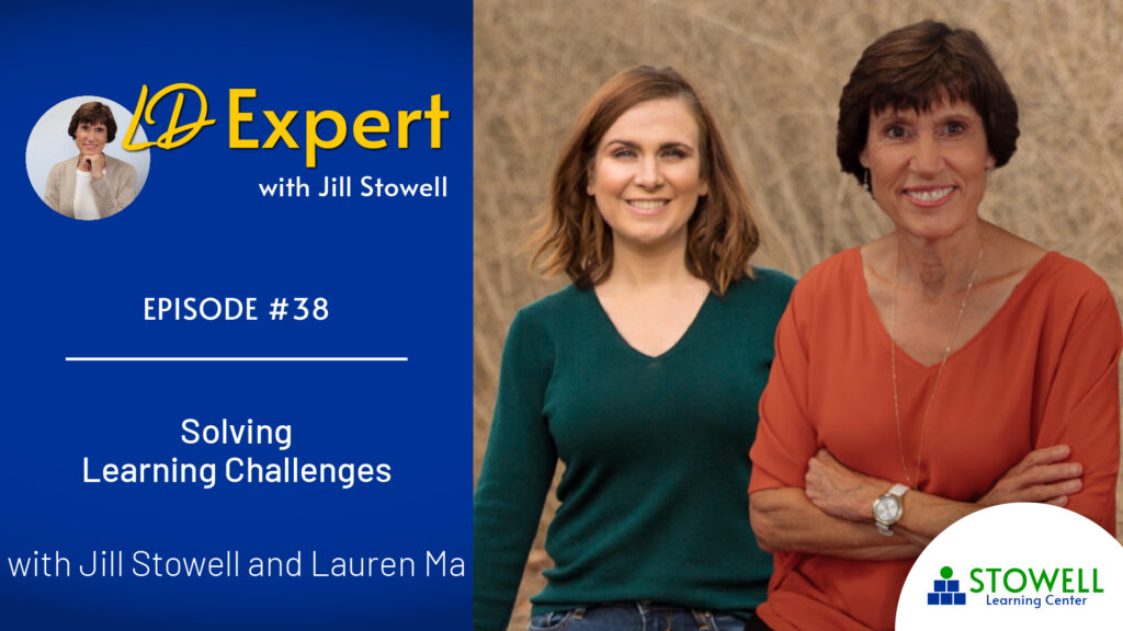 Podcast Episode 38 Jill Stowell and Lauren-Ma - Solving Learning Challenges