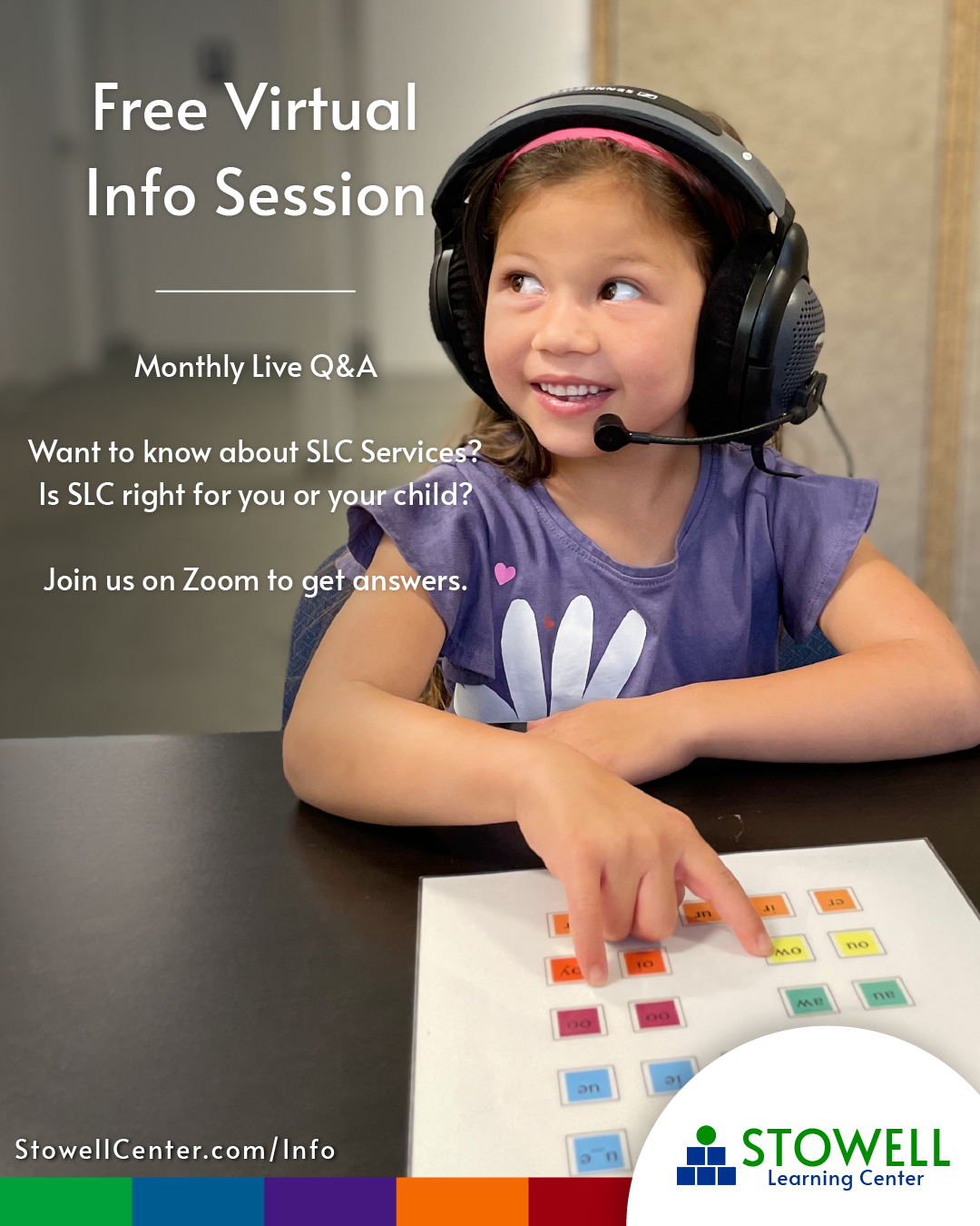 Infographic with a little girl wearing therapeutic headphones for auditory processing highlighting the key points covered in the free 30-minute Zoom meeting for parents. Includes a welcoming invitation to learn about how Stowell Center helps children with learning and attention challenges through root-cause neurodevelopmental intervention. Designed for families exploring solutions for dyslexia, ADHD, and other learning differences.
