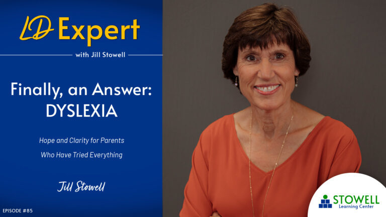 (Part 1) Finally, an Answer: Dyslexia - Hope and Clarity for Parents Who Have Tried Everything - Jill Stowell