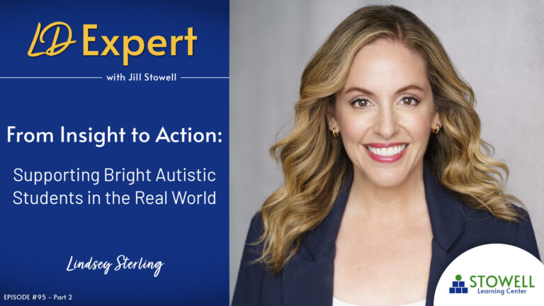 From Insight to Action: Supporting Bright, Autistic Students in the Real World (Part 2) - Dr. Lindsey Sterling