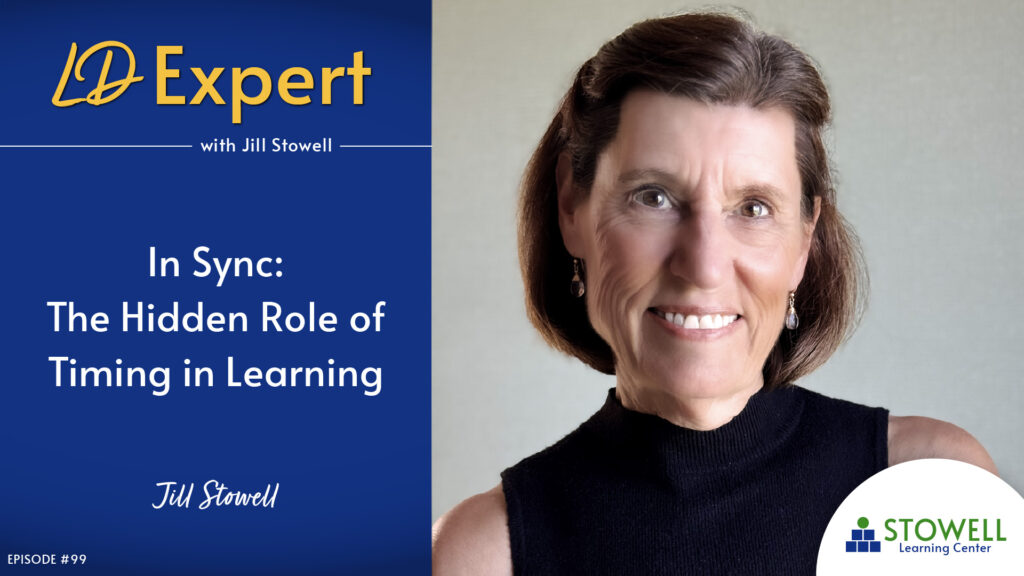 In Sync: The Hidden Role of Timing in Learning - Jill Stowell