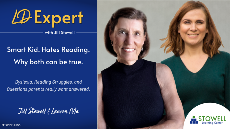 Smart Kid. Hates Reading. Why Both Can Be True - Jill Stowell and Lauren Ma